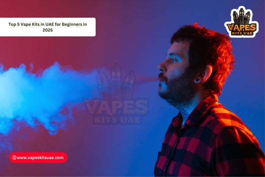 Top 5 Vape Kits in UAE for Beginners in 2025 | Best Starter Vape Kits Dubai